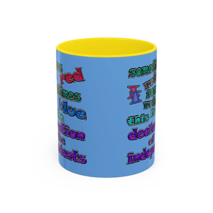 declaration of the independents - Accent Mug (light blue)