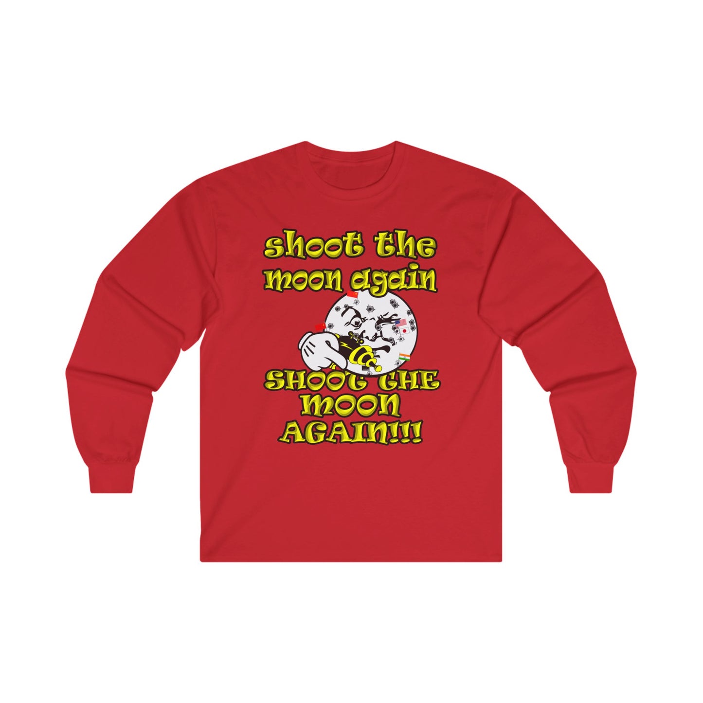 shoot the moon again - Ultra Cotton Long Sleeve Tee