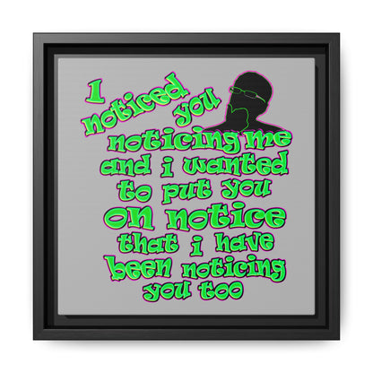 noticed you noticing - framed canvas art (light grey)