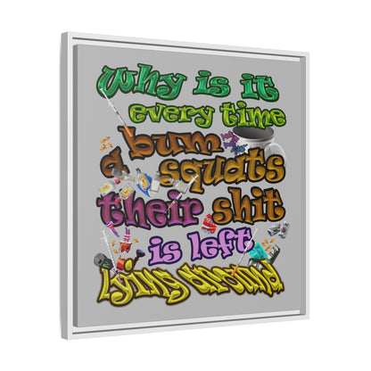 the bum's shit - framed canvas art (light grey)