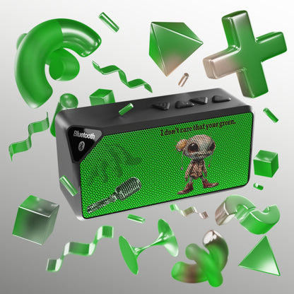 I don't care that your green - Jabba Bluetooth Speaker (logo green)