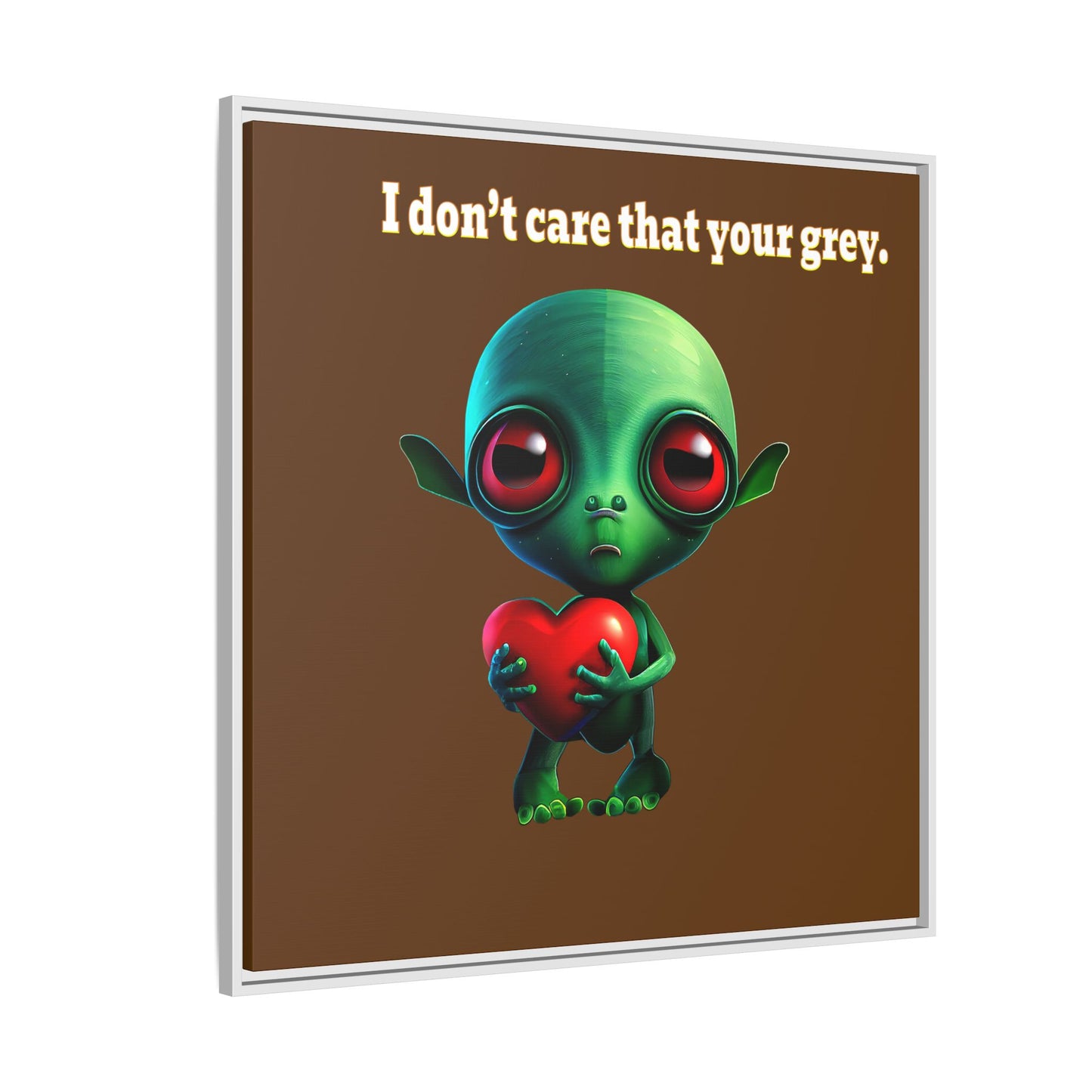 I don't care that your grey - framed canvas art (brown)