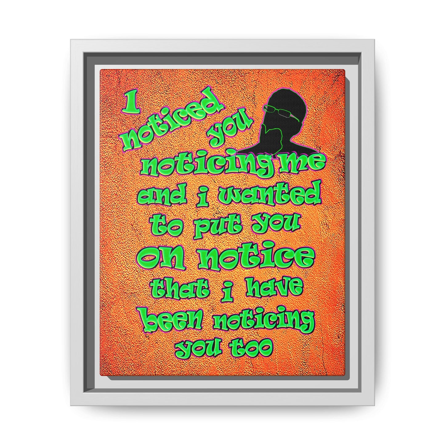 noticed you noticing - framed canvas art (burnt orange)