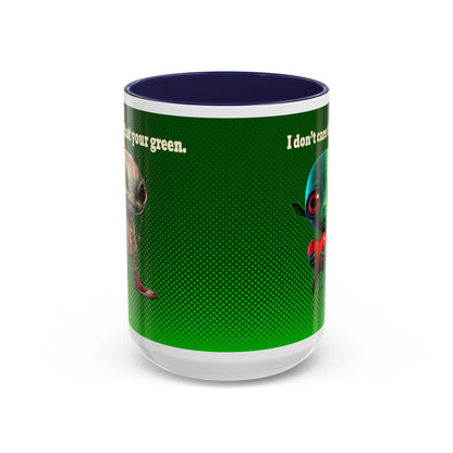 I don't care that your grey - Accent Mug (logo green)