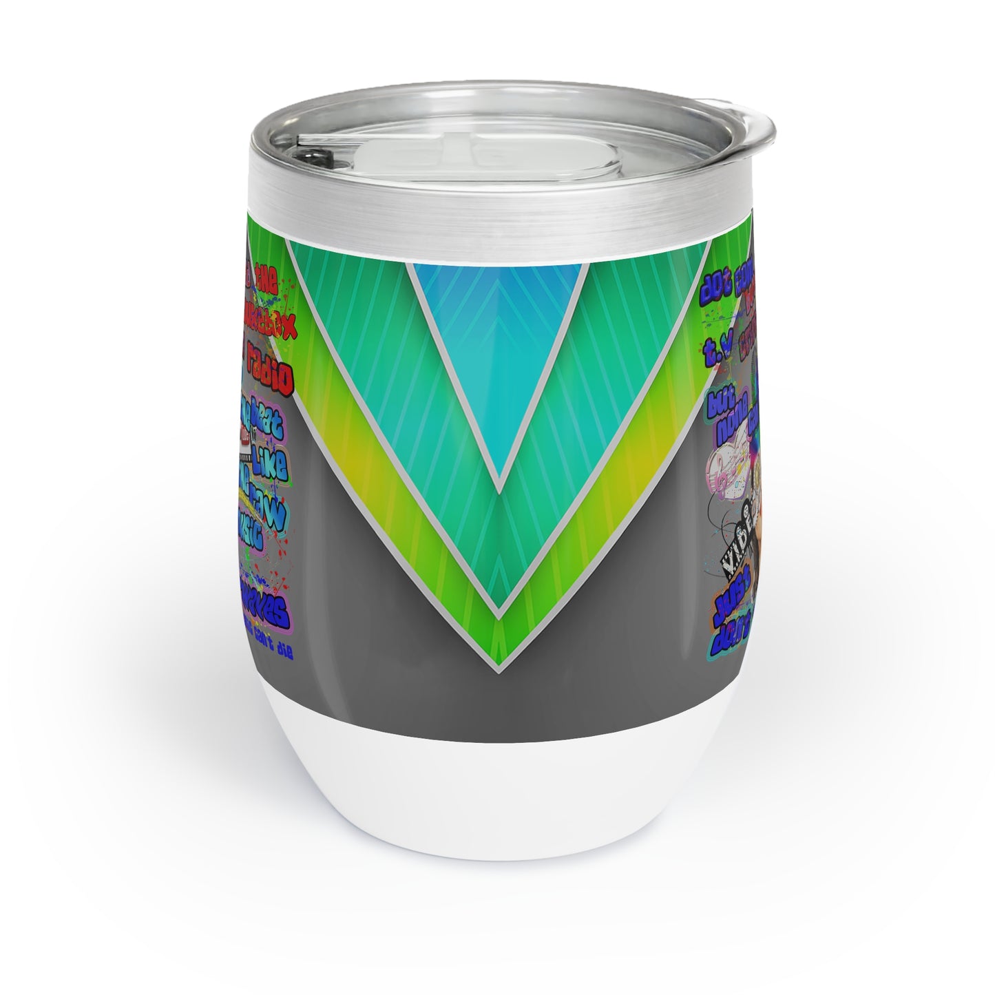 drop the beat - Chill Wine Tumbler  (rainbow split)