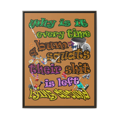 the bum's shit - framed canvas art (light brown)