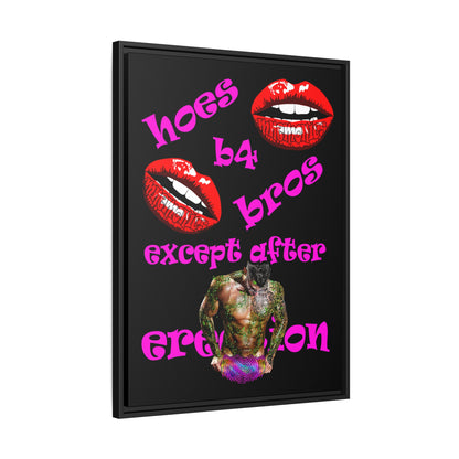hoes b4 bros - framed canvas art (black)