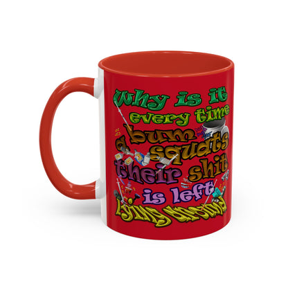 the bum's shit - Accent Mug (dark red)