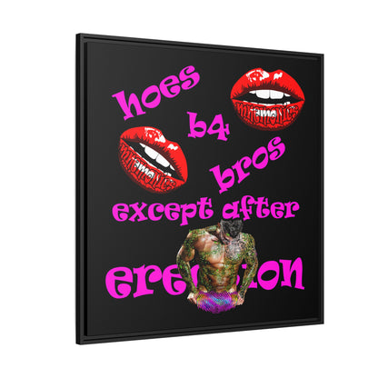 hoes b4 bros - framed canvas art (black)