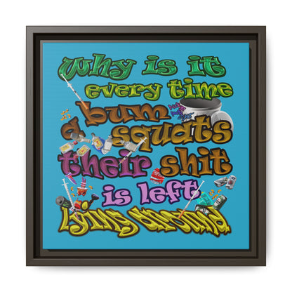 the bum's shit - framed canvas art (turquoise)