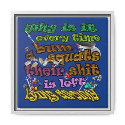the bum's shit - framed canvas art (dark blue)