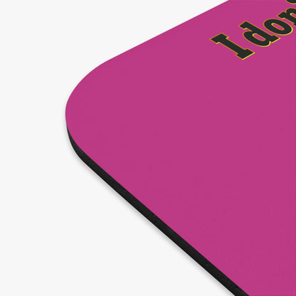 I don't care that your grey - Mouse Pad (Rectangle) (pink)