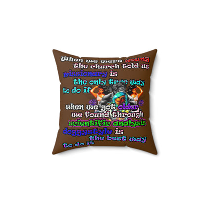 doggystyle - Spun Polyester Square Pillow - (brown)