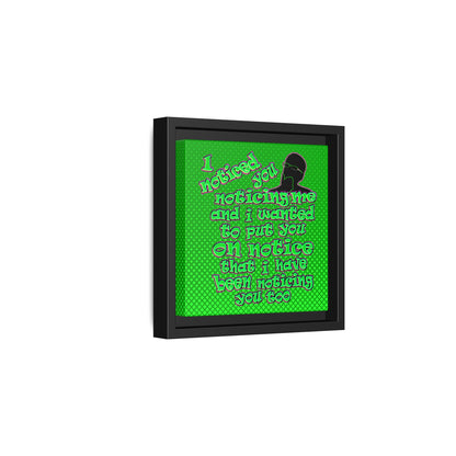 noticed you noticing - framed canvas art (logo green)