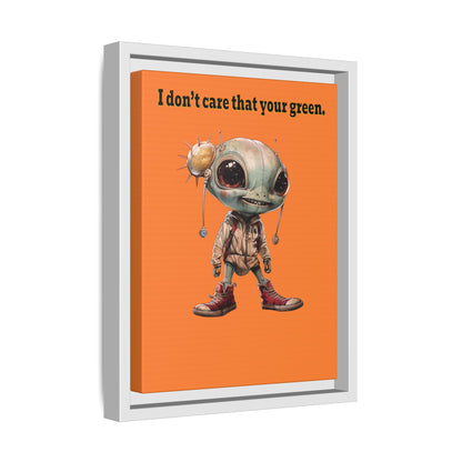 I don't care that your green - framed canvas art (crusta)