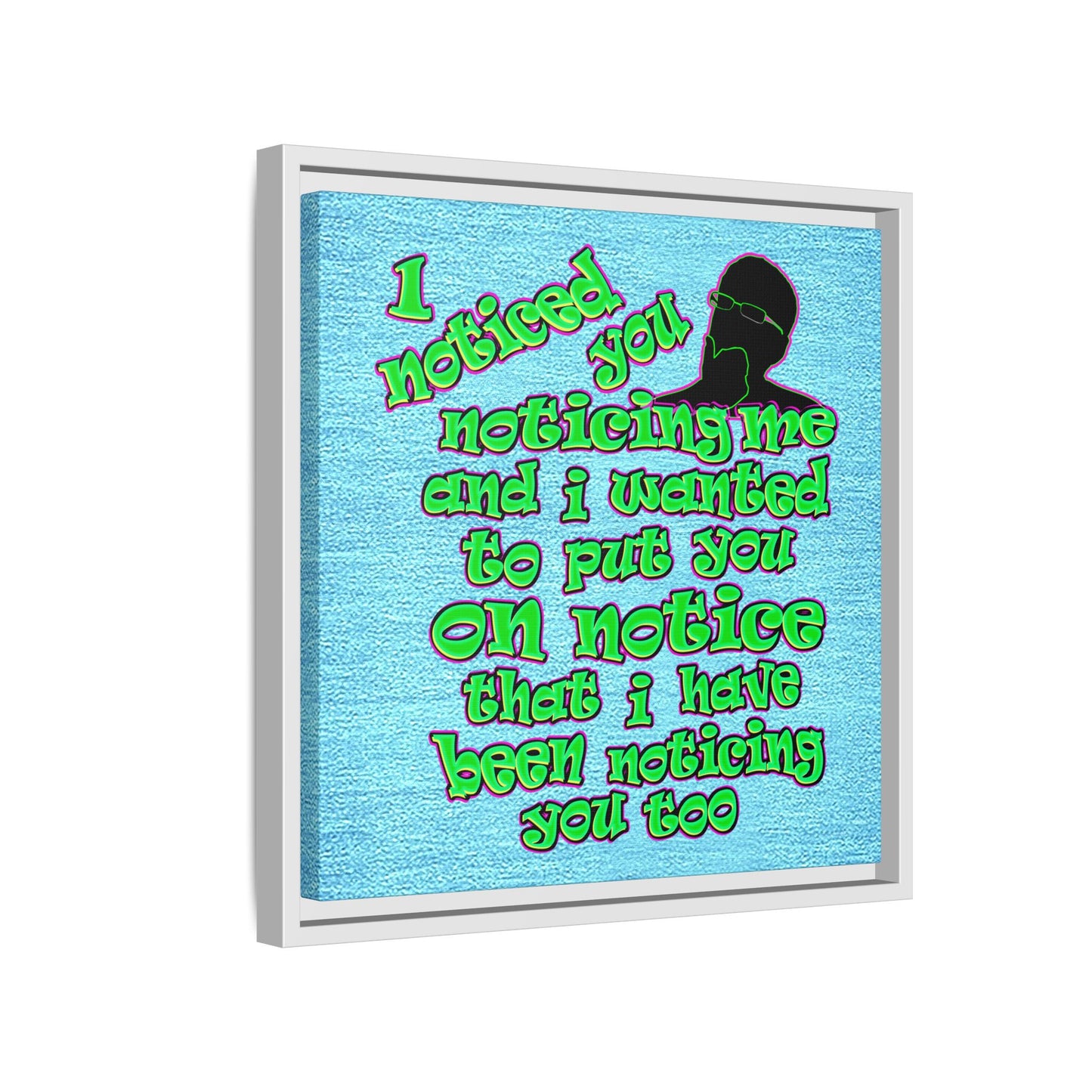 noticed you noticing - framed canvas art (faded blue)
