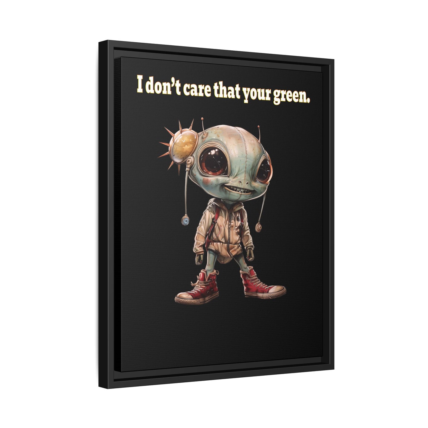 I don't care that your green - framed canvas art (black)