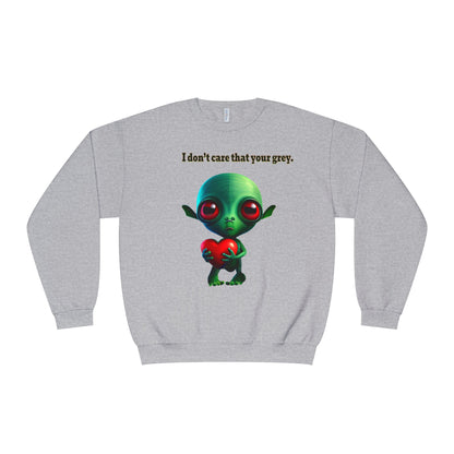 I don't care that your grey - Unisex NuBlend® Crewneck Sweatshirt