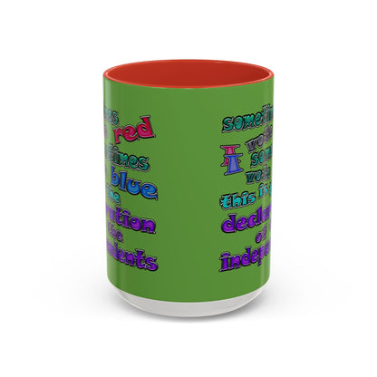 declaration of the independents - Accent Mug (green)