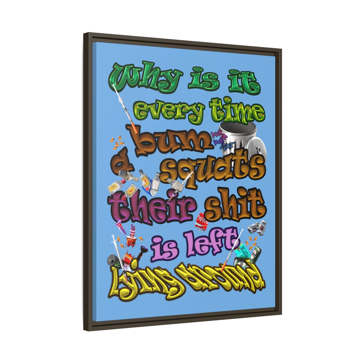 the bum's shit - framed canvas art (light blue)