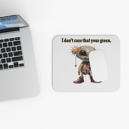 I don't care that your green - Mouse Pad (Rectangle) (white)