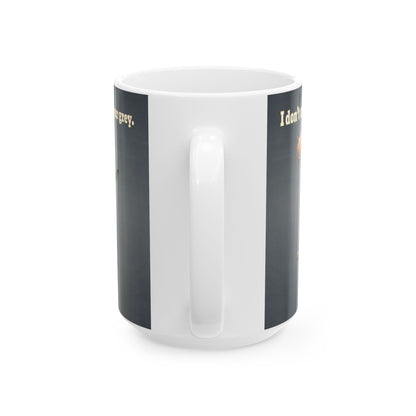 I don't care that your grey - White Mug (grey-light grey)
