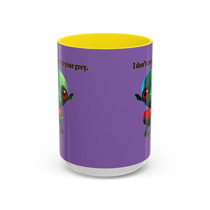 I don't care that your grey - Accent Mug (light purple)