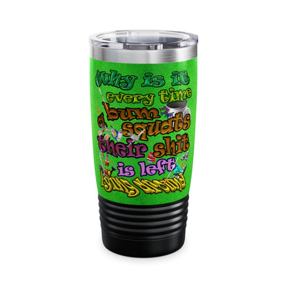 the bum's shit - Ringneck Tumbler, 20oz (green turf)