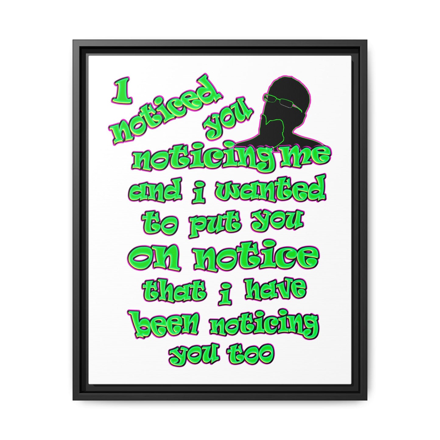 noticed you noticing - framed canvas art (white)