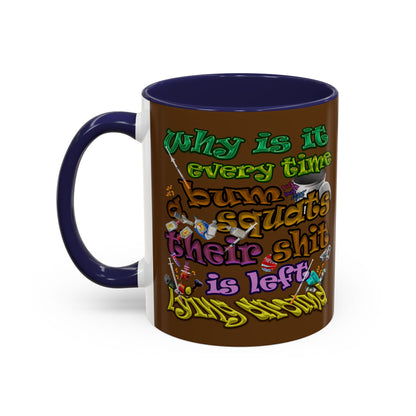 the bum's shit - Accent Mug (brown)