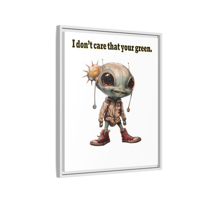 I don't care that your green - framed canvas art