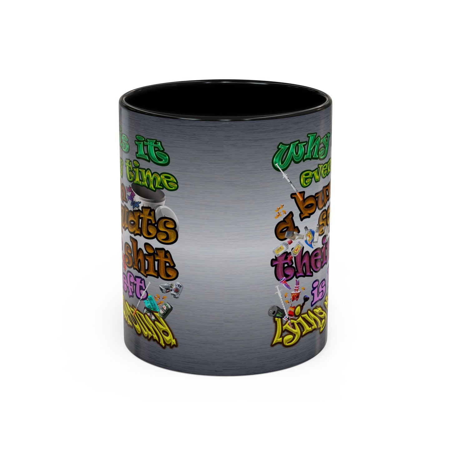the bum's shit - Accent Mug (brushed nickel)
