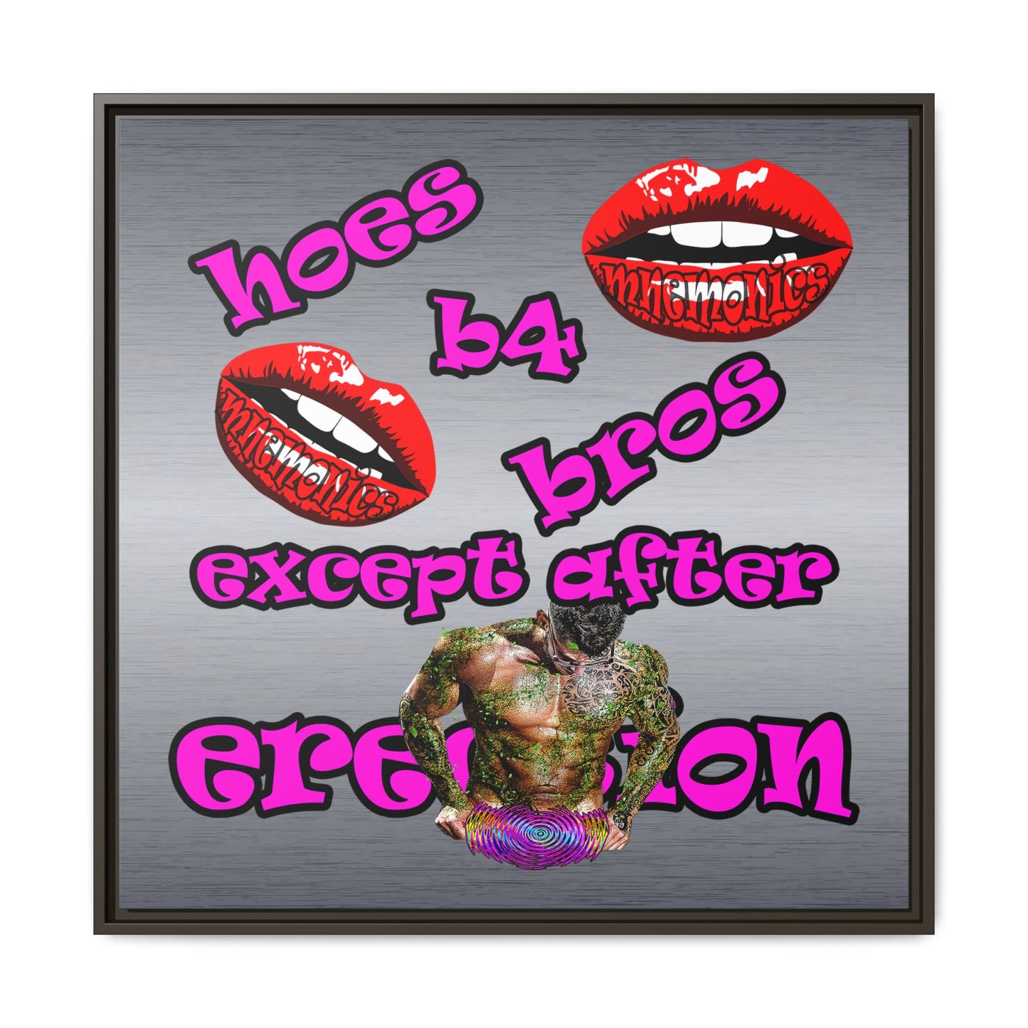 hoes b4 bros - framed canvas art (brushed nickel)