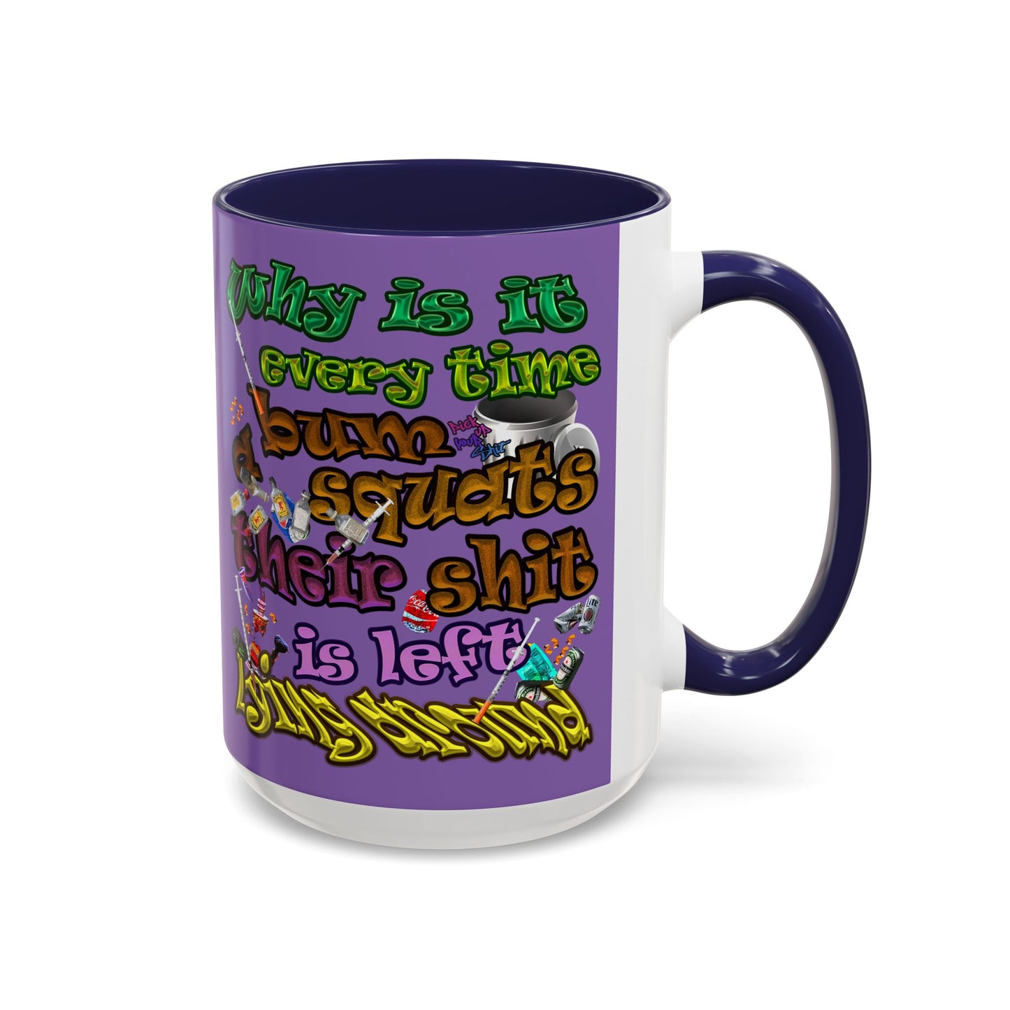 the bum's shit - Accent Mug (light purple)