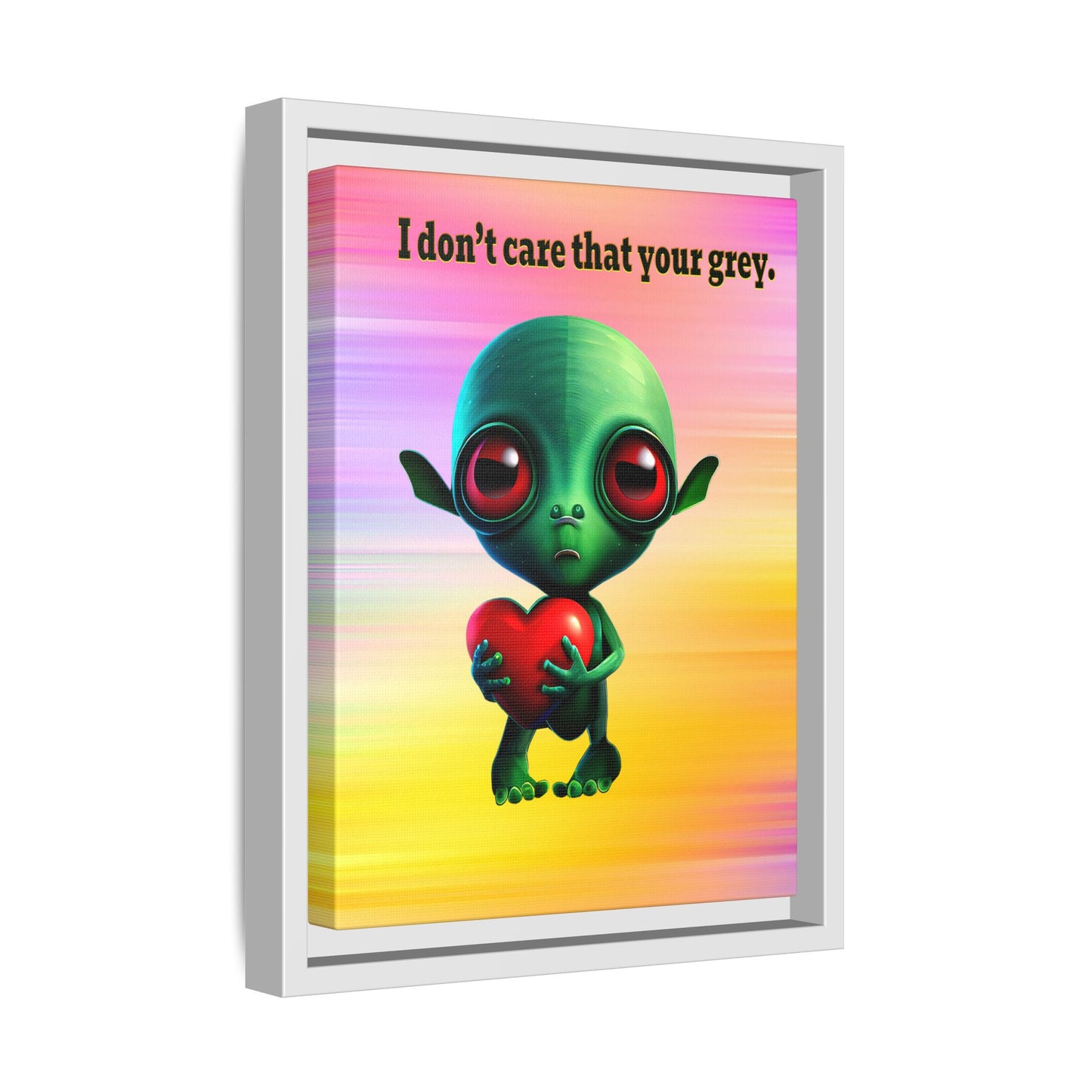 I don't care that your grey - framed canvas art (color blur)