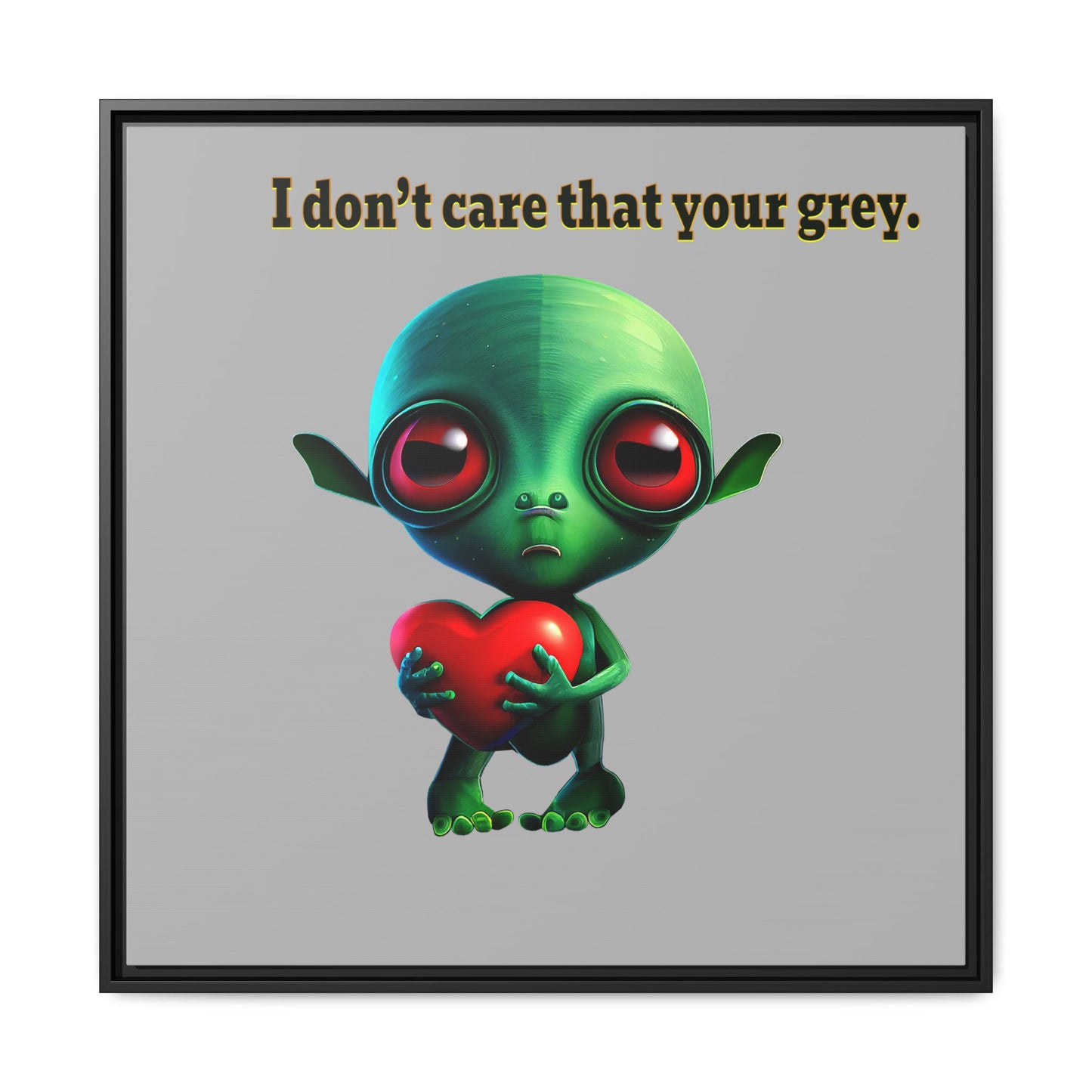 I don't care that your grey - framed canvas art (light grey)