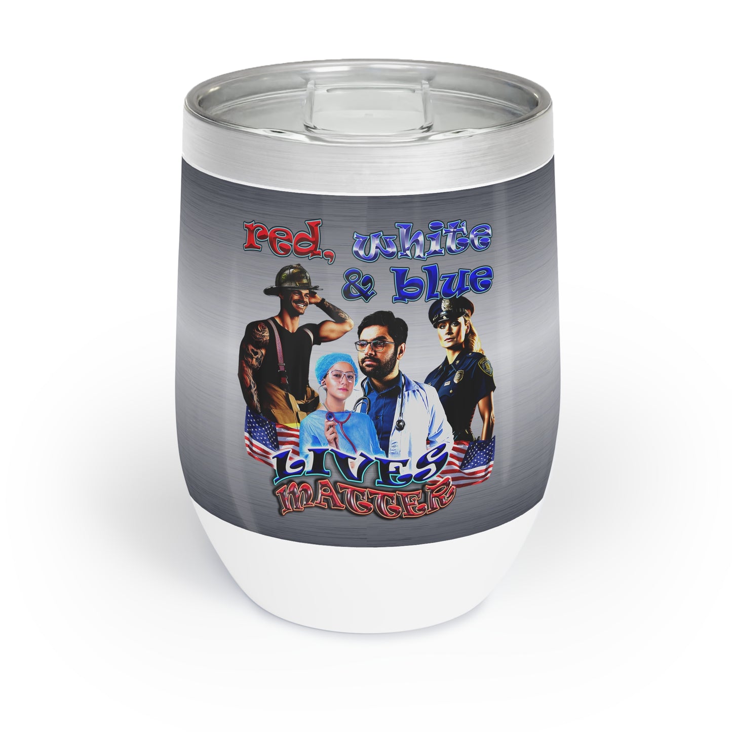 rw&b lives matter - Chill Wine Tumbler (brushed nickel)