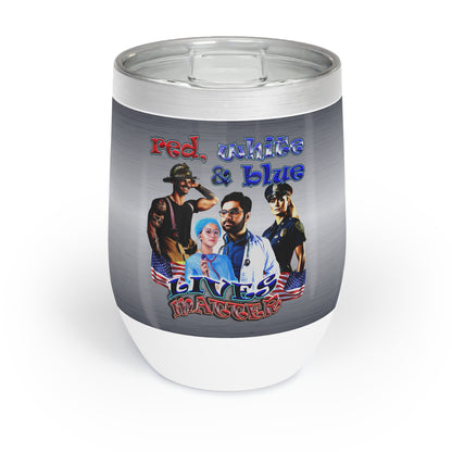 rw&b lives matter - Chill Wine Tumbler (brushed nickel)