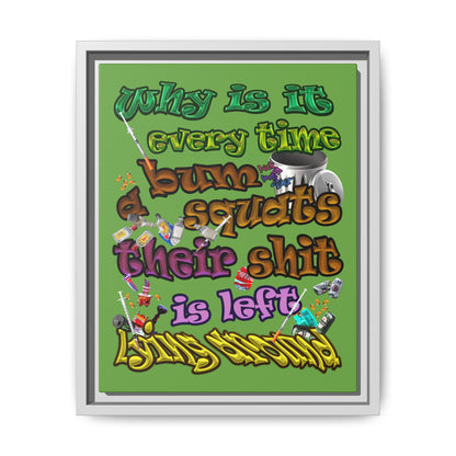 the bum's shit - framed canvas art (green)