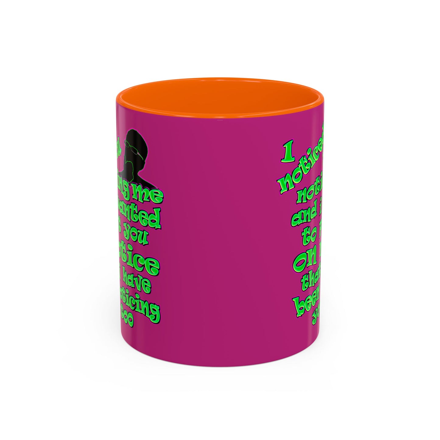 noticed you noticing - Accent Mug (pink)