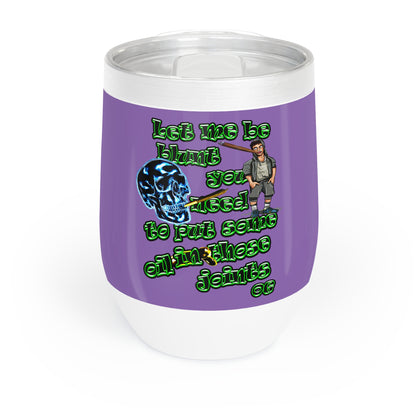 og - Chill Wine Tumbler (light purple)
