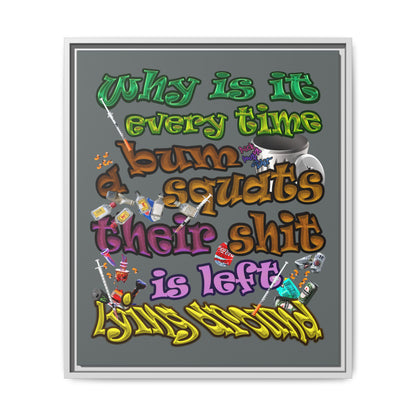 the bum's shit - framed canvas art (dark grey)