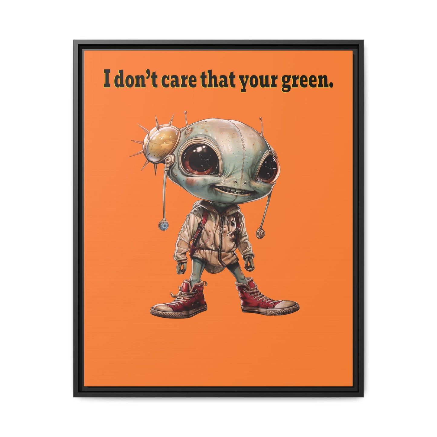 I don't care that your green - framed canvas art (crusta)
