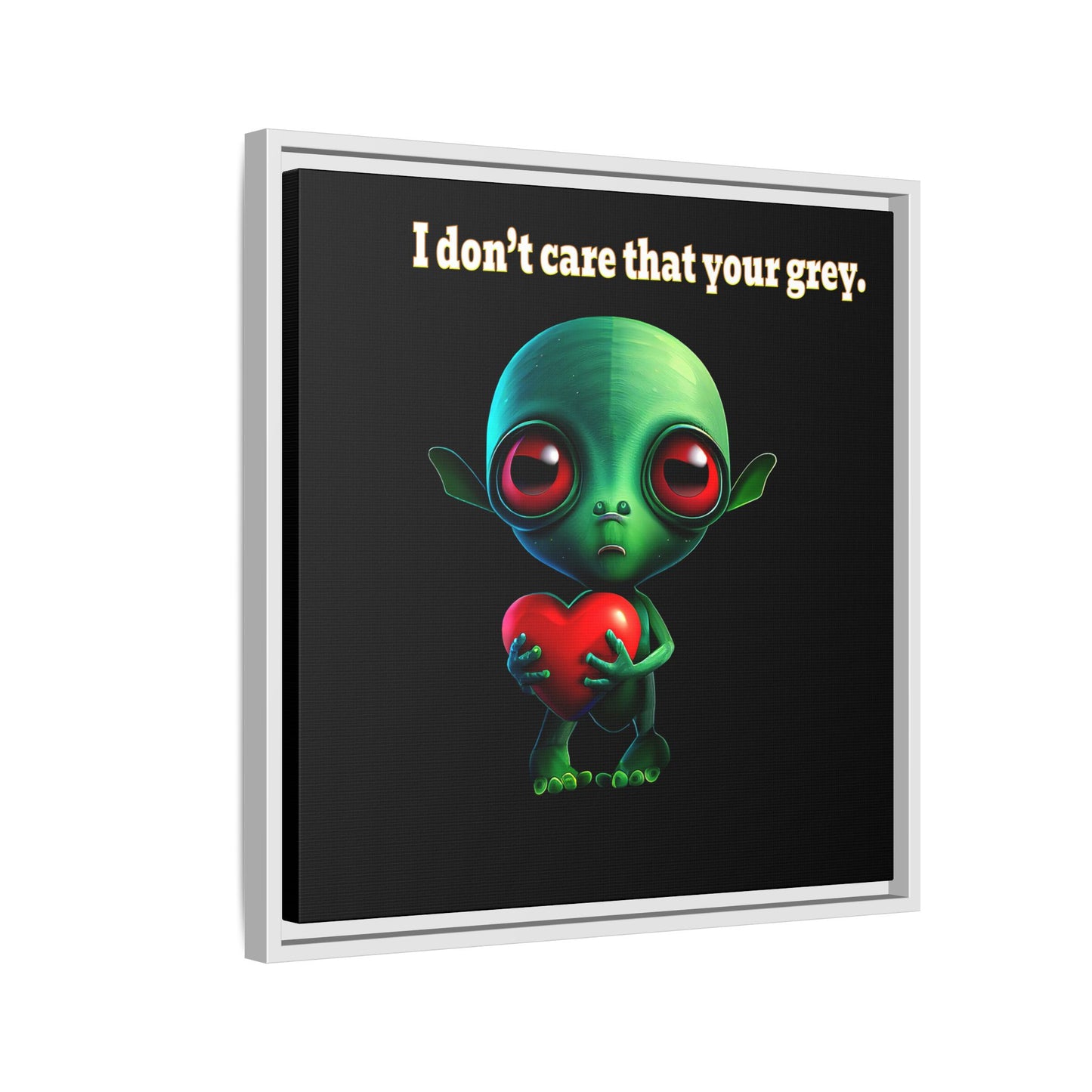 I don't care that your grey - framed canvas art (black)