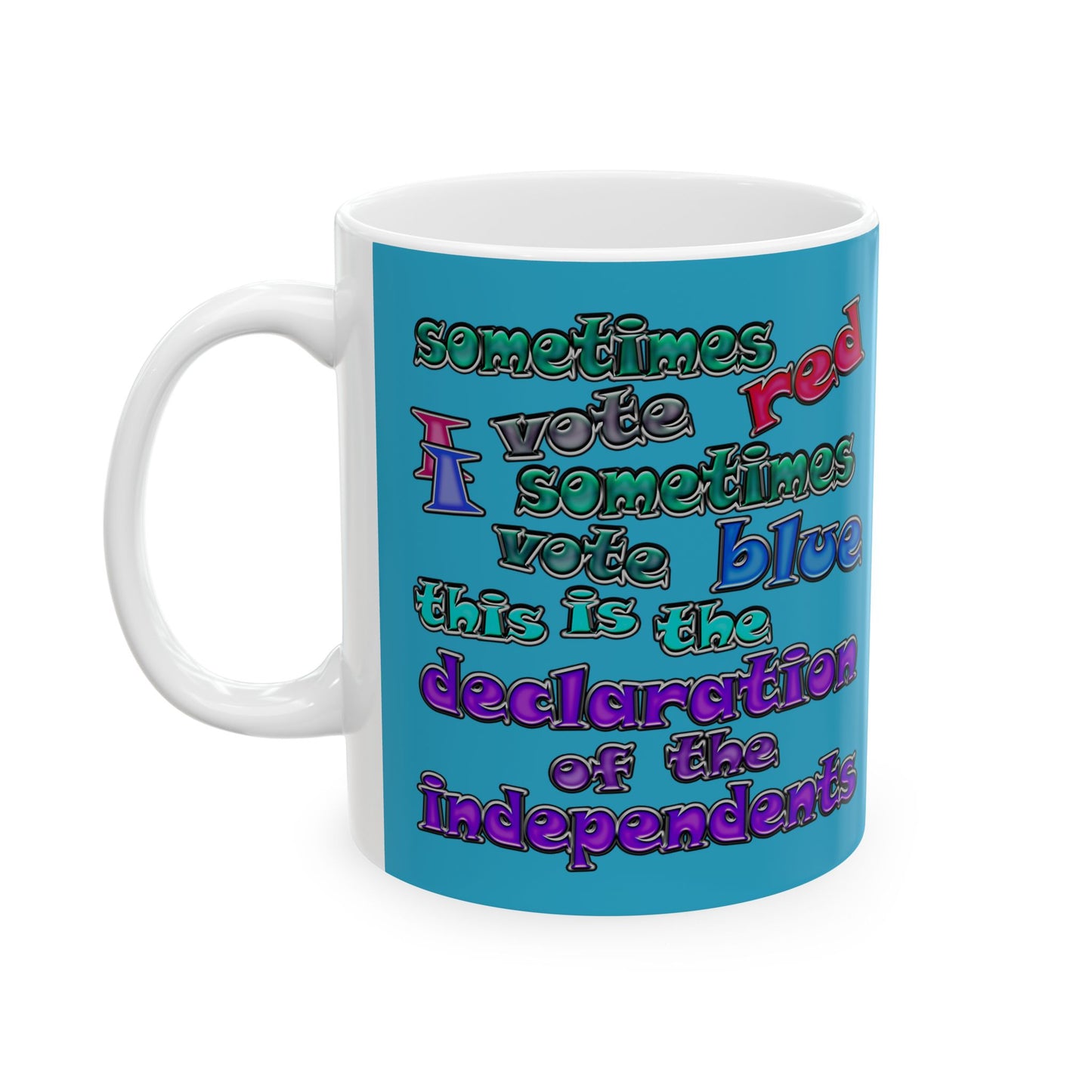 declaration of the independents - White Mug (turquoise)