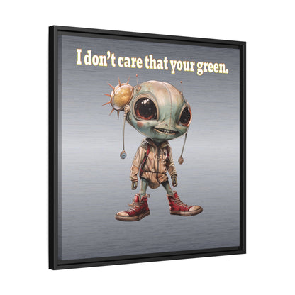 I don't care that your green - framed canvas art (brushed nickel)