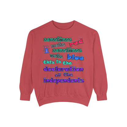 declaration of the independents - Unisex Garment-Dyed Sweatshirt