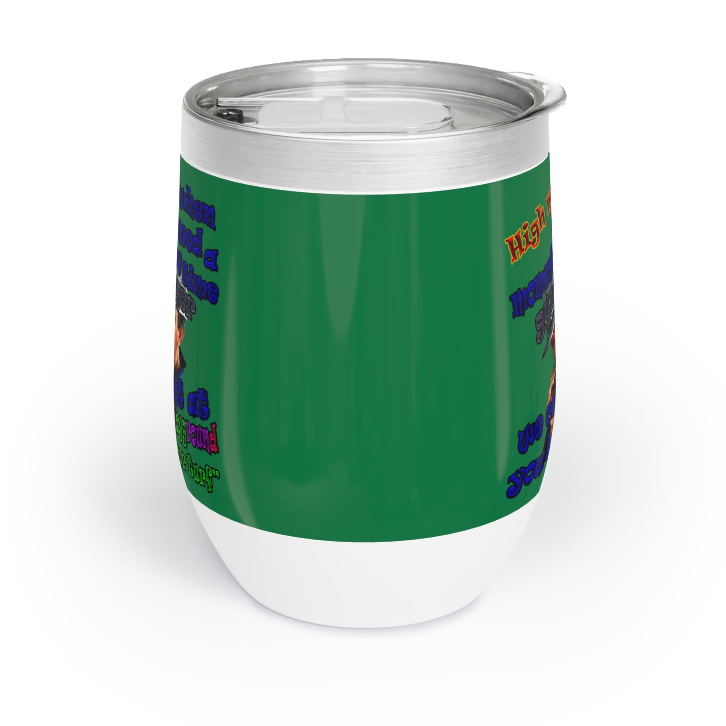 high noon - Chill Wine Tumbler (dark green)