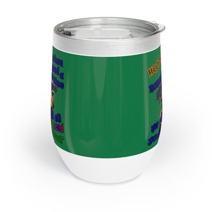 high noon - Chill Wine Tumbler (dark green)