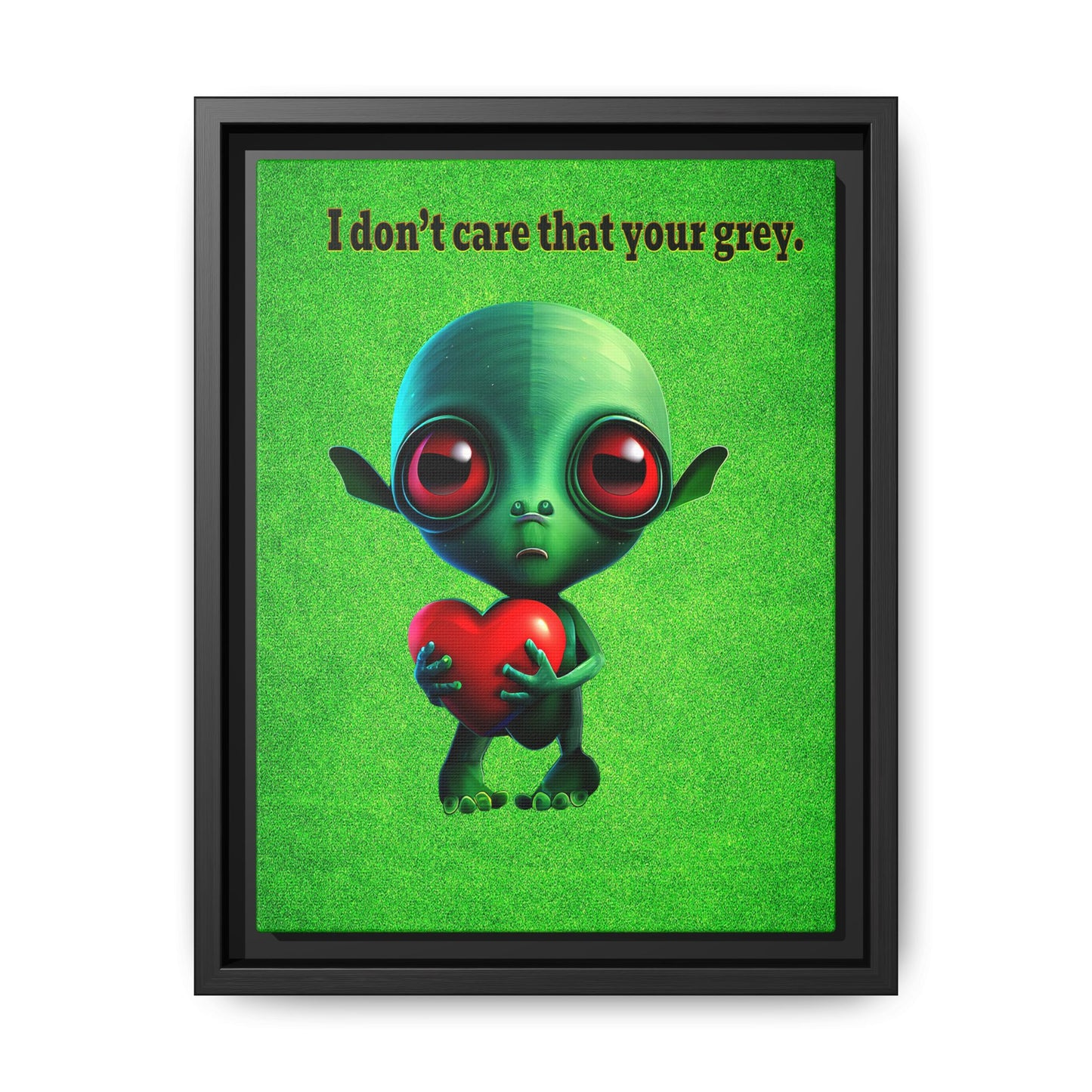 I don't care that your grey - framed canvas art (green turf)